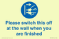 MV10500: Please switch this off at the wall when you are finished