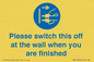 MV10500: Please switch this off at the wall when you are finished