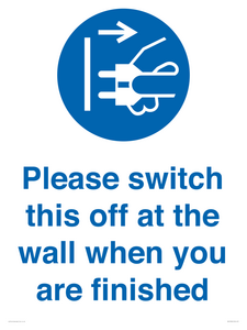 MV10500: Please switch this off at the wall when you are finished