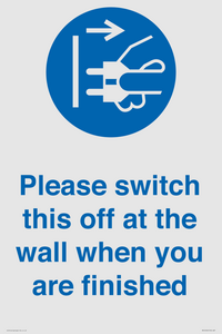 MV10500: Please switch this off at the wall when you are finished