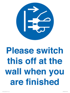 MV10500: Please switch this off at the wall when you are finished