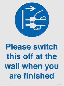 MV10500: Please switch this off at the wall when you are finished