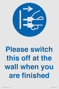 MV10500: Please switch this off at the wall when you are finished