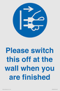MV10500: Please switch this off at the wall when you are finished