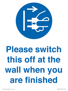 MV10500: Please switch this off at the wall when you are finished