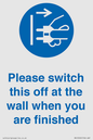 MV10500: Please switch this off at the wall when you are finished
