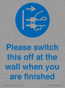 MV10500: Please switch this off at the wall when you are finished