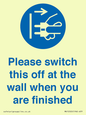 MV10500: Please switch this off at the wall when you are finished