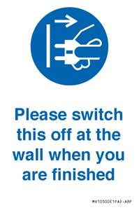 MV10500: Please switch this off at the wall when you are finished