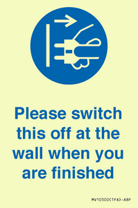 MV10500: Please switch this off at the wall when you are finished