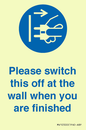 MV10500: Please switch this off at the wall when you are finished
