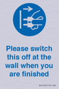 MV10500: Please switch this off at the wall when you are finished