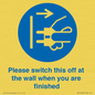 MV10500: Please switch this off at the wall when you are finished