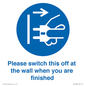 MV10500: Please switch this off at the wall when you are finished