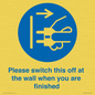 MV10500: Please switch this off at the wall when you are finished