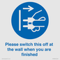 MV10500: Please switch this off at the wall when you are finished