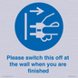 MV10500: Please switch this off at the wall when you are finished