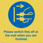 MV10500: Please switch this off at the wall when you are finished