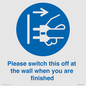MV10500: Please switch this off at the wall when you are finished