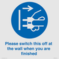 MV10500: Please switch this off at the wall when you are finished