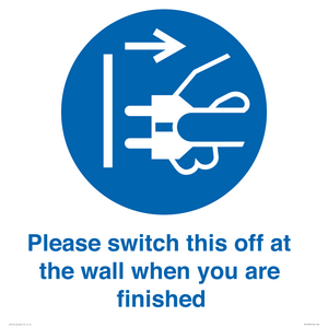 MV10500: Please switch this off at the wall when you are finished