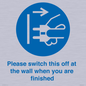 MV10500: Please switch this off at the wall when you are finished