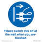 MV10500: Please switch this off at the wall when you are finished