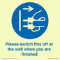 MV10500: Please switch this off at the wall when you are finished