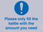 MV10502: Please only fill the kettle with the amount you need