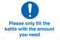 MV10502: Please only fill the kettle with the amount you need