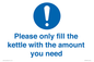 MV10502: Please only fill the kettle with the amount you need