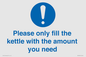 MV10502: Please only fill the kettle with the amount you need