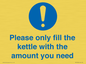 MV10502: Please only fill the kettle with the amount you need