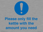MV10502: Please only fill the kettle with the amount you need