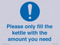 MV10502: Please only fill the kettle with the amount you need