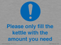 MV10502: Please only fill the kettle with the amount you need