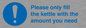 MV10502: Please only fill the kettle with the amount you need