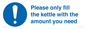 MV10502: Please only fill the kettle with the amount you need