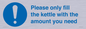 MV10502: Please only fill the kettle with the amount you need