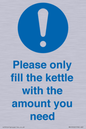 MV10502: Please only fill the kettle with the amount you need