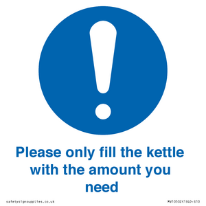 MV10502: Please only fill the kettle with the amount you need