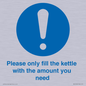 MV10502: Please only fill the kettle with the amount you need