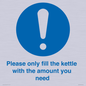 MV10502: Please only fill the kettle with the amount you need