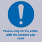 MV10502: Please only fill the kettle with the amount you need