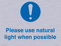 MV10506: Please use natural light when possible