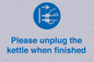 MV10533: Please unplug the kettle when finished