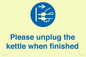 MV10533: Please unplug the kettle when finished