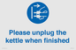 MV10533: Please unplug the kettle when finished