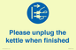 MV10533: Please unplug the kettle when finished