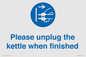 MV10533: Please unplug the kettle when finished